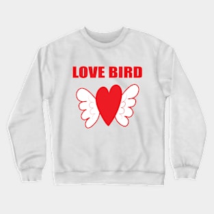 Love Bird Crewneck Sweatshirt